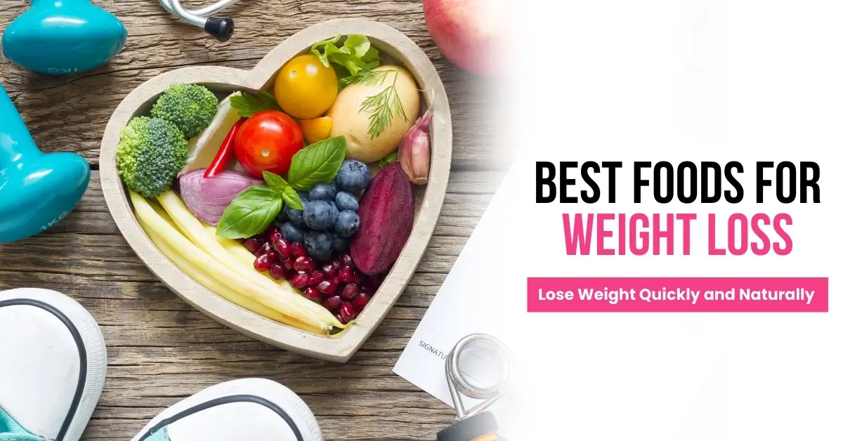 best weight loss foods backed by science for healthy and sustainable fat loss
